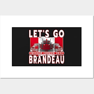 LET'S GO BRANDEAU FREEDOM CONVOY 2022 TRUCKERS Posters and Art